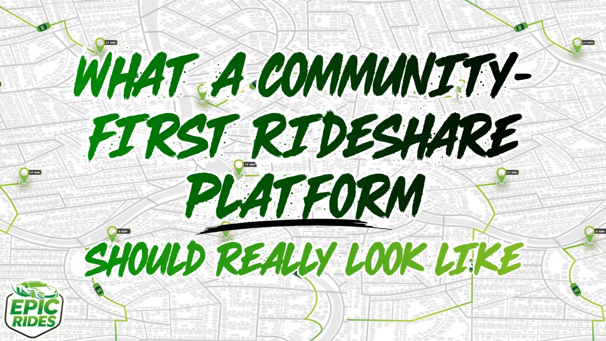 What a Community-First Rideshare Platform Should Really Look Like