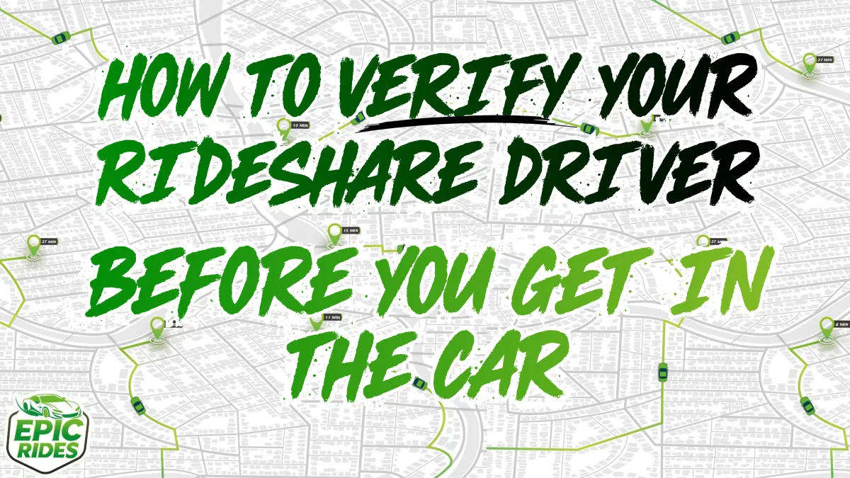How to Verify Your Rideshare Driver Before You Get In the Car