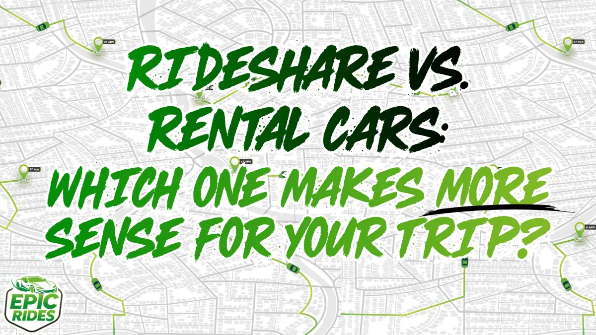 Rideshare vs. Rental Cars: Which One Makes More Sense for Your Trip?