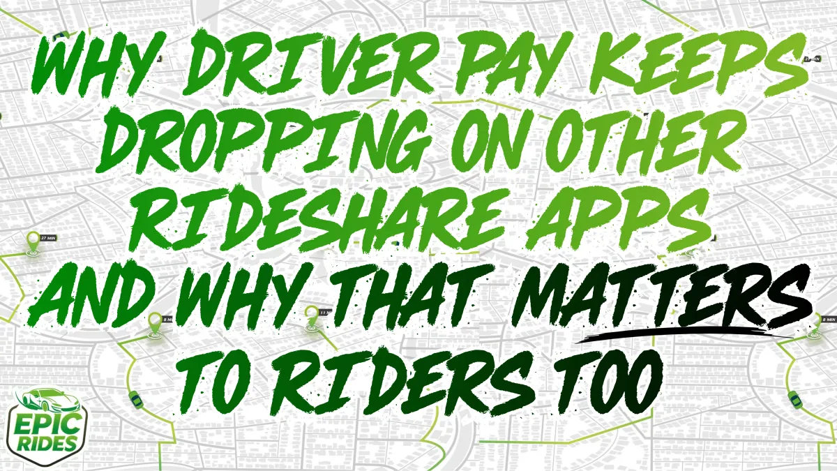 Why Driver Pay Keeps Dropping on Other Rideshare Apps and Why That Matters to Riders Too
