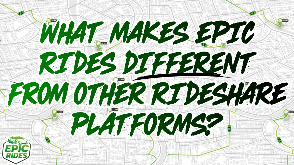 What Makes Epic Rides Different From Other Rideshare Platforms?