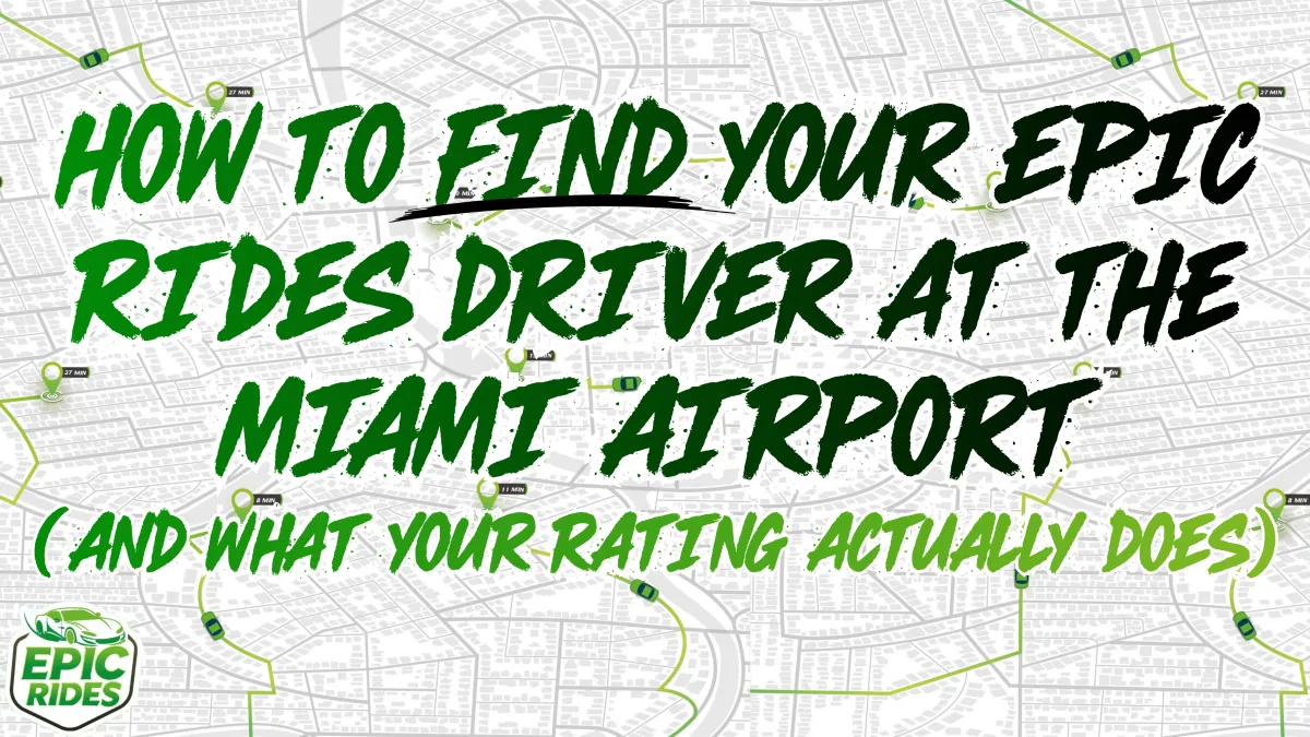 How to Find Your Epic Rides Driver at the Miami Airport (and What Your Rating Actually Does)