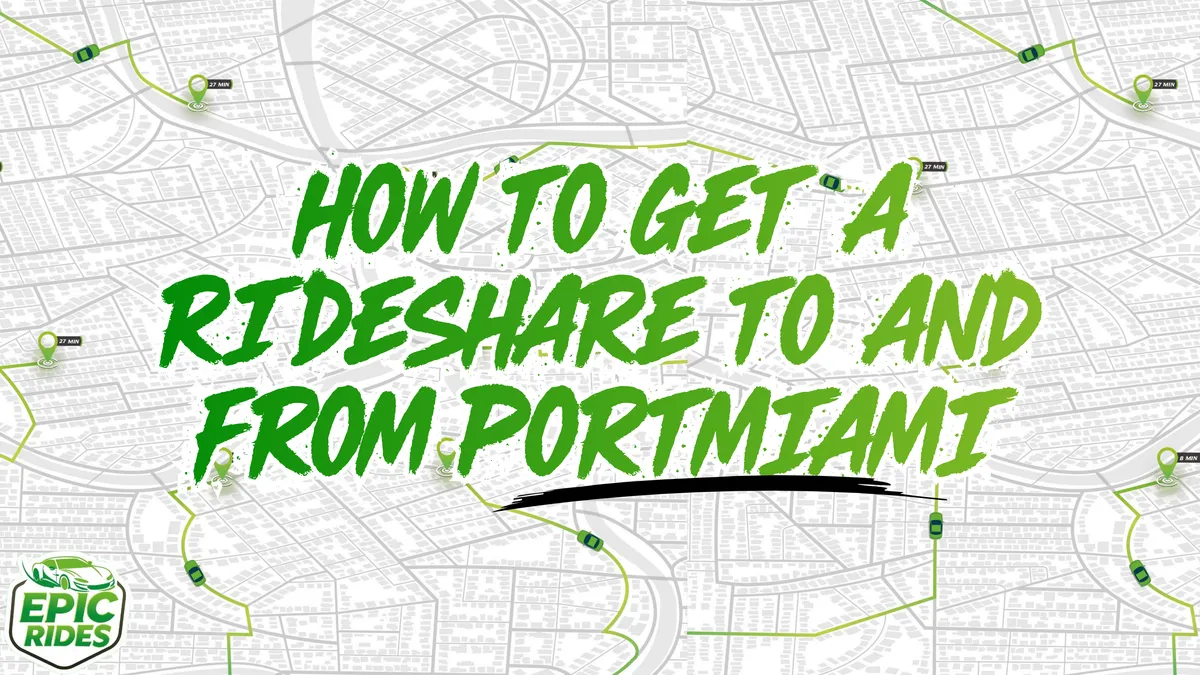 How to Get a Rideshare To and From PortMiami