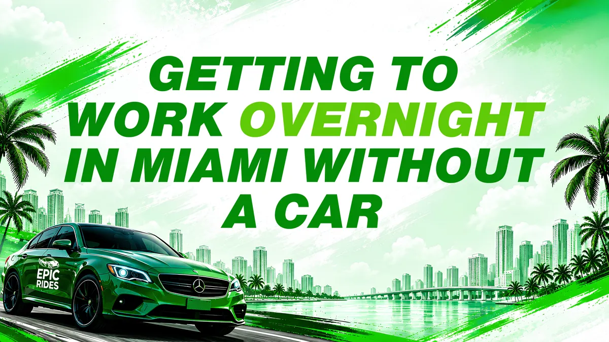 Getting to Work Overnight in Miami Without a Car