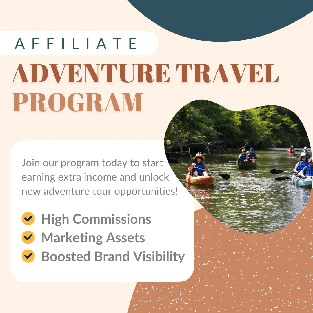 ad photo showing high commission, marketing assets, and boosted brand visibility for adventure travel affiliate program