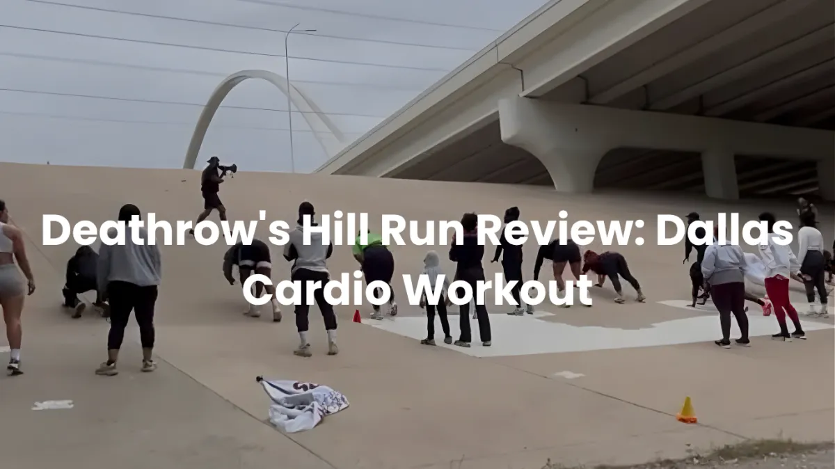 Deathrow’s Hill Run Review: Dallas Cardio Workout