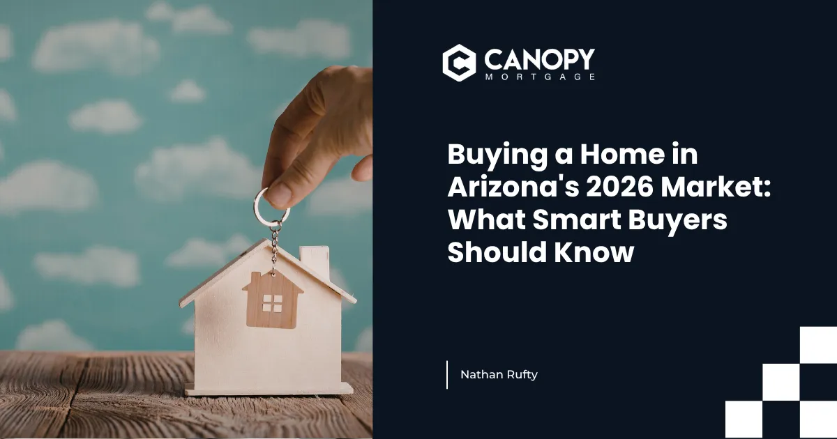Buying a Home in Arizona's 2026 Market: What Smart Buyers Should Know
