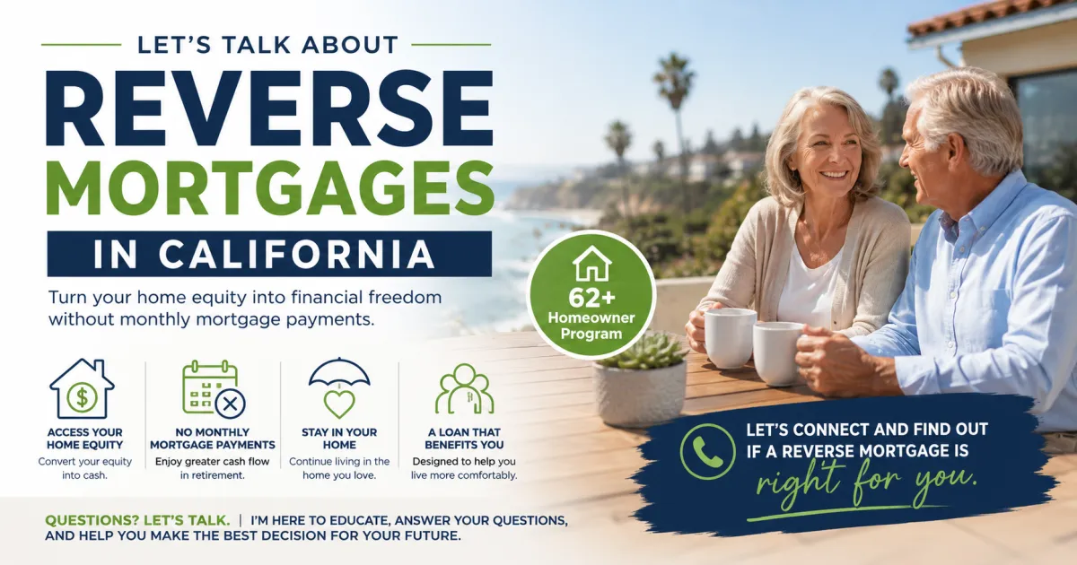 California Homeowners 62 and Older Who Are Researching Reverse Mortgages Need to Hear This First