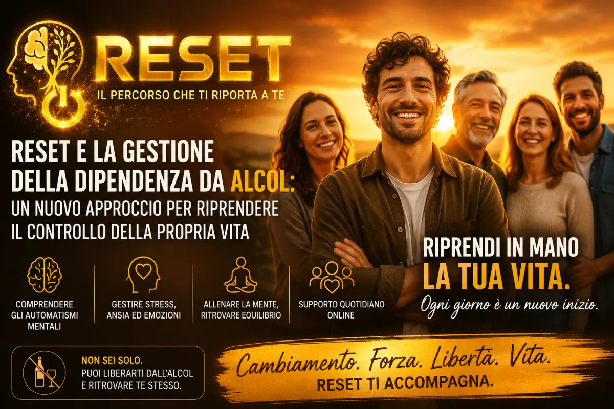RESET e la gestione della dipendenza da alcol: un nuovo approccio per riprendere il controllo della propria vita