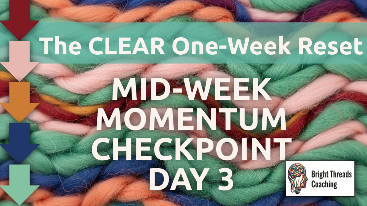 A screenshot of a course lesson from the CLEAR One-Week Reset, called 'Mid-wee momentum checkpoint Day 3'