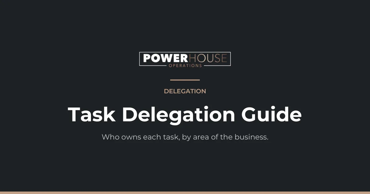 Task Delegation Guide — a free guide from Power House Operations