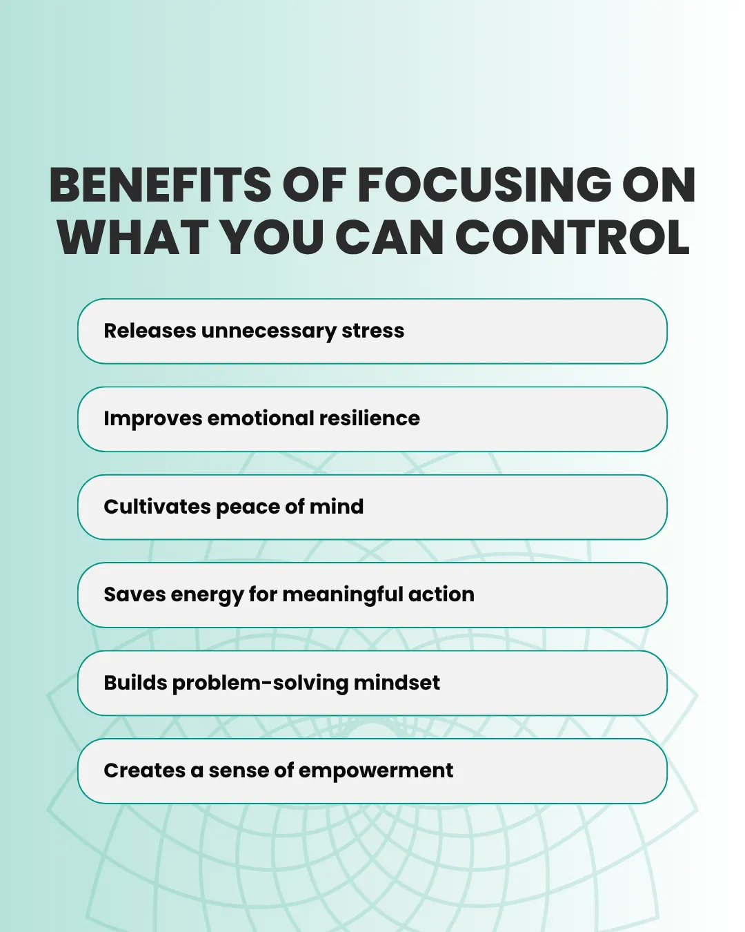 Benefits of focusing on what you can control: stress release, emotional resilience, peace of mind, meaningful action, problem-solving, empowerment.