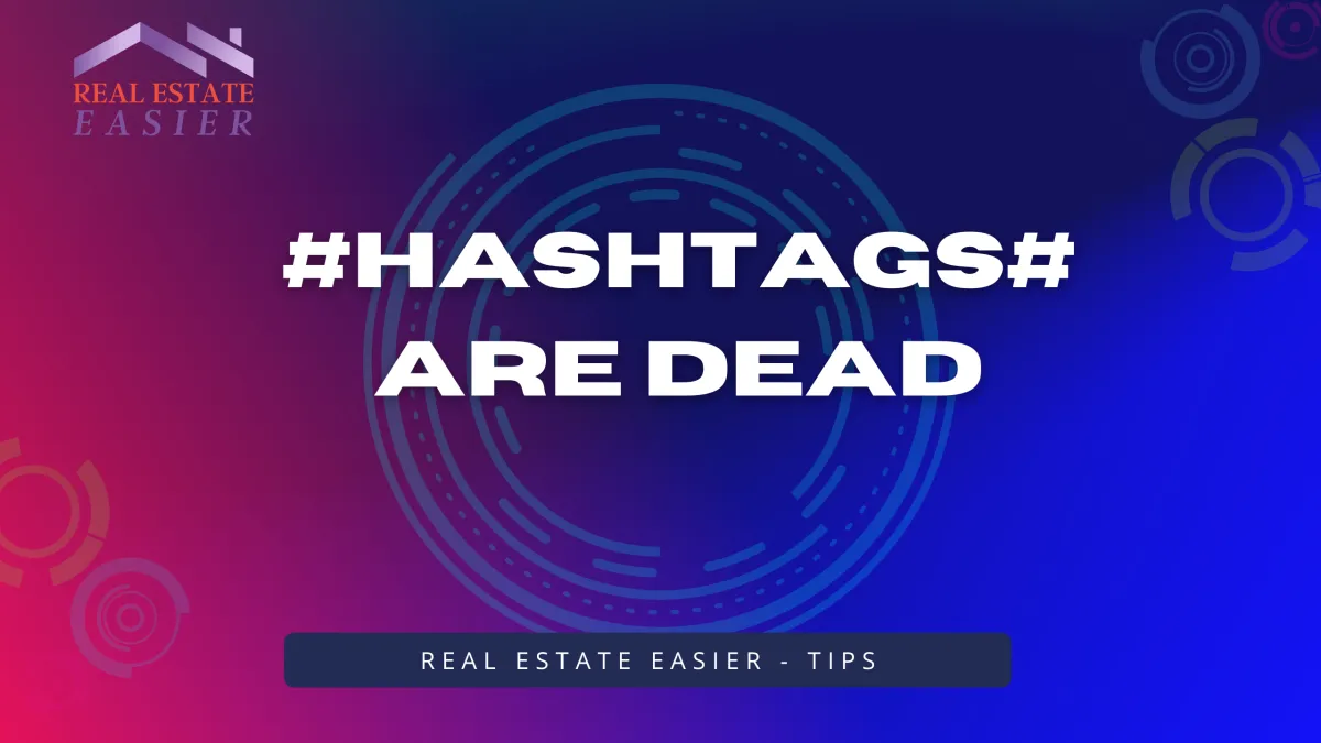 Hashtags Are Dead - Stop Wasting Your Time