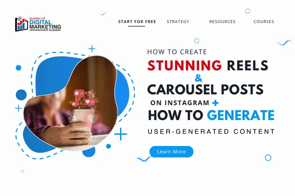 How to Create Stunning Reels & Carousel Posts on Instagram + How to Generate User-Generated Content