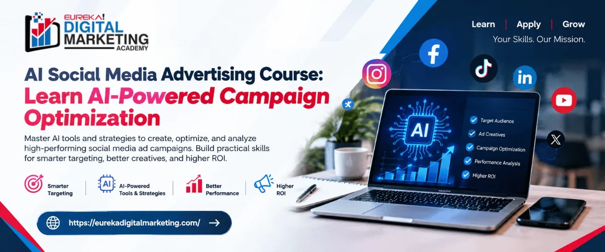 AI Social Media Advertising Course: Learn AI-Powered Campaign Optimization Eureka Digital Marketing 