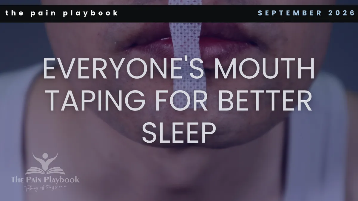 Everyone's Mouth Taping for Better Sleep