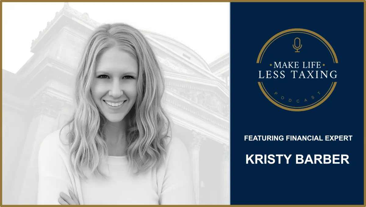 Kristy Barber | Make Life Less Taxing Podcast