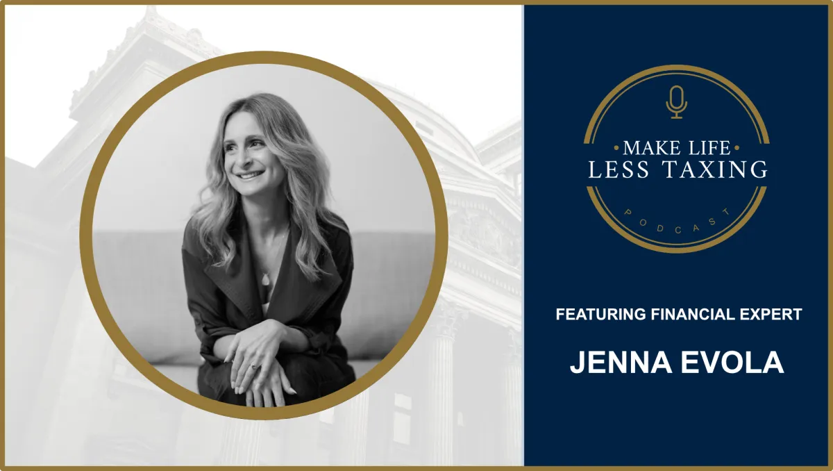 Jenna Evola | Make Life Less Taxing Podcast