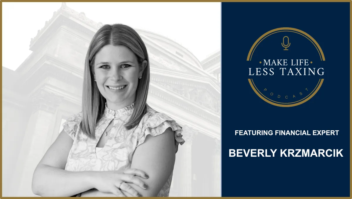Beverly Krzmarcik | Make Life Less Taxing Podcast