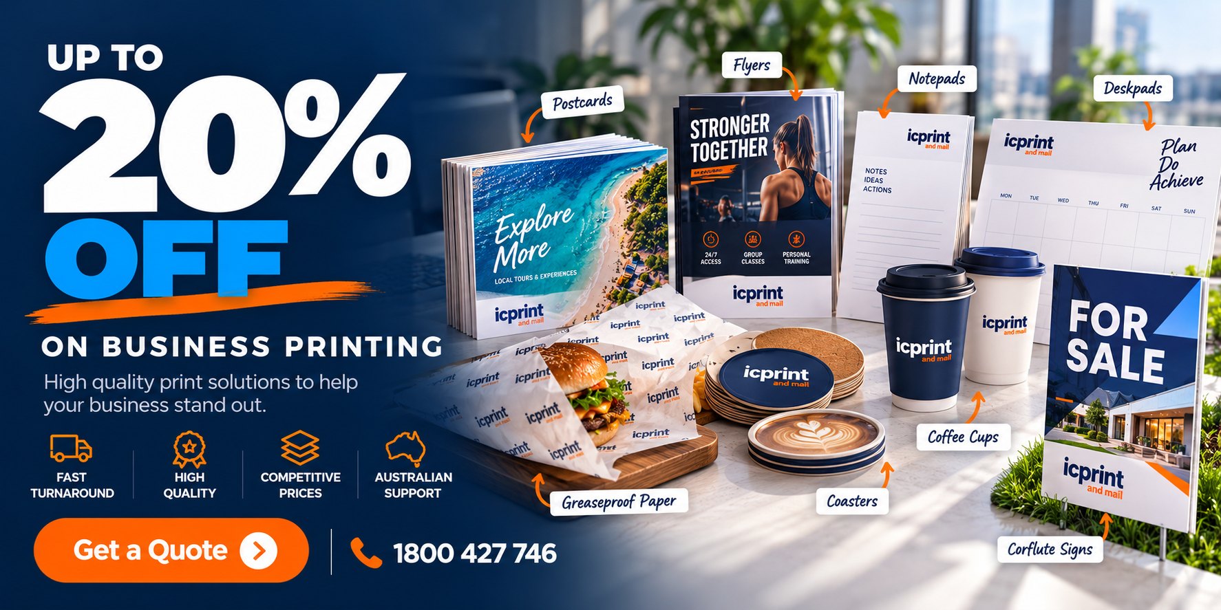 ICPrint special print prices - up to 20% off business printing: postcards, flyers, notepads, deskpads, coffee cups, coasters, greaseproof paper and corflute signs