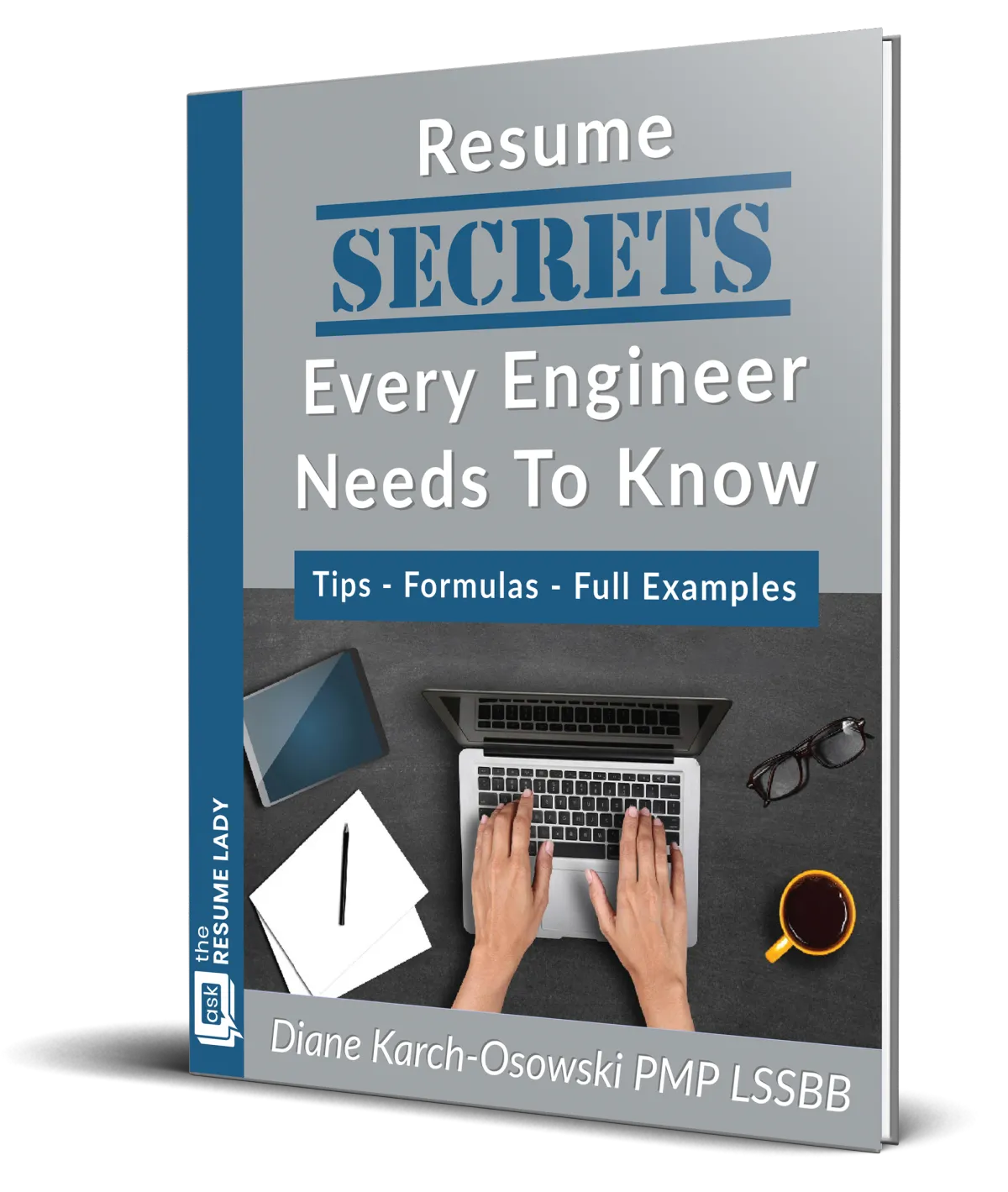 blue and gray book called Resume Secrets Every Engineer Needs To Know by Ask The Resume Lady