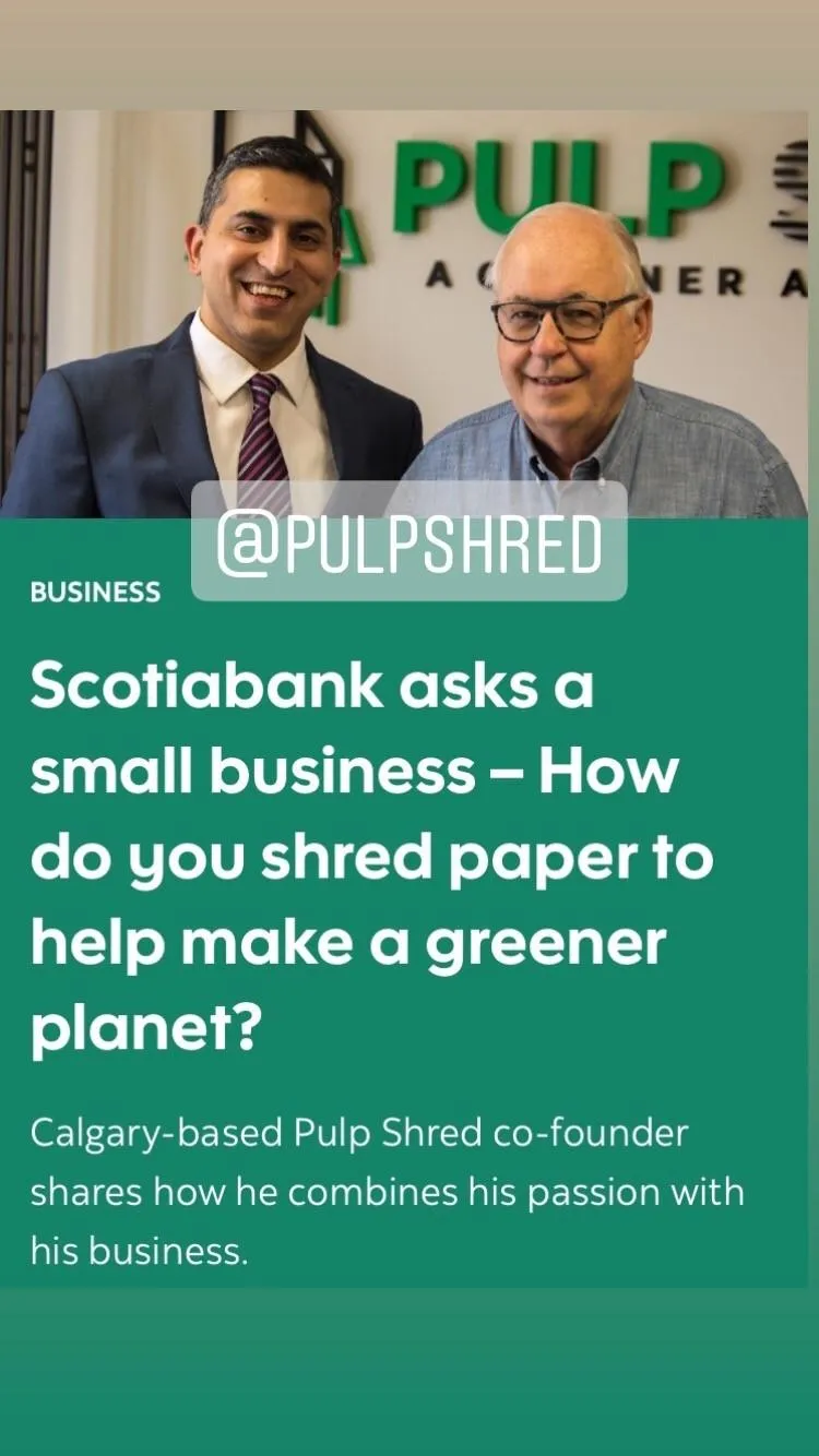 Pulp Shred featured by Scotia Bank for Calgary's Greener Solution for Shredding