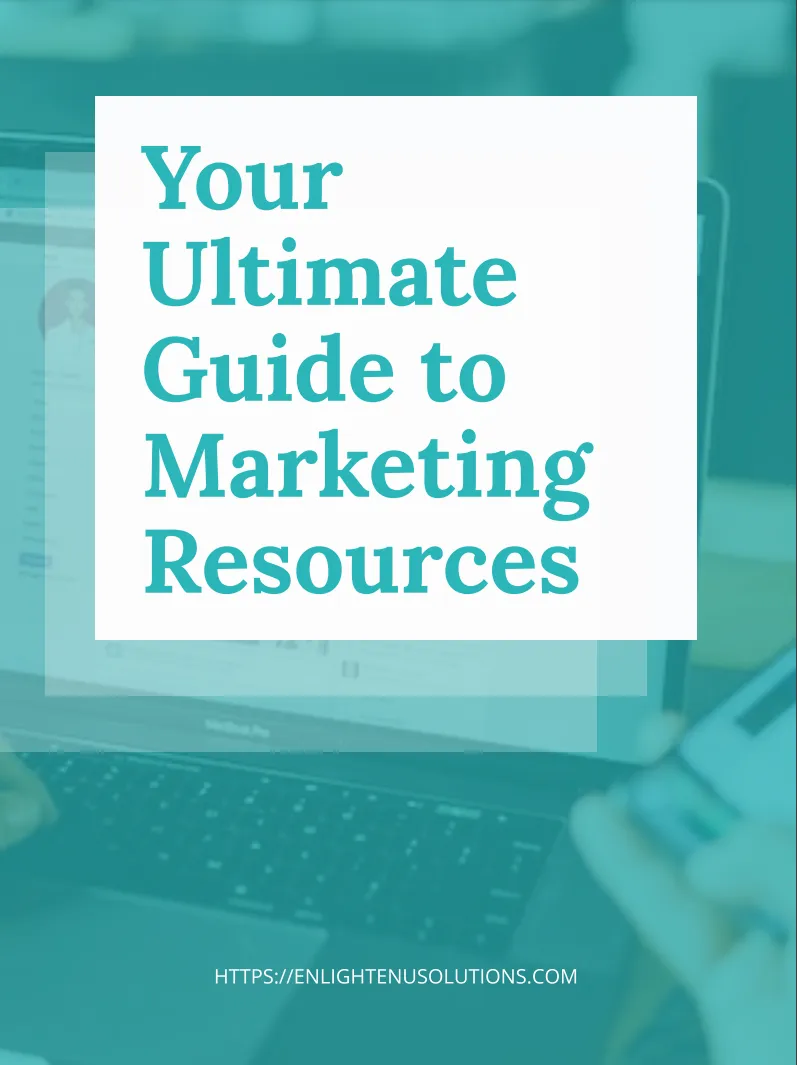 The Ultimate Guide to Marketing Resources