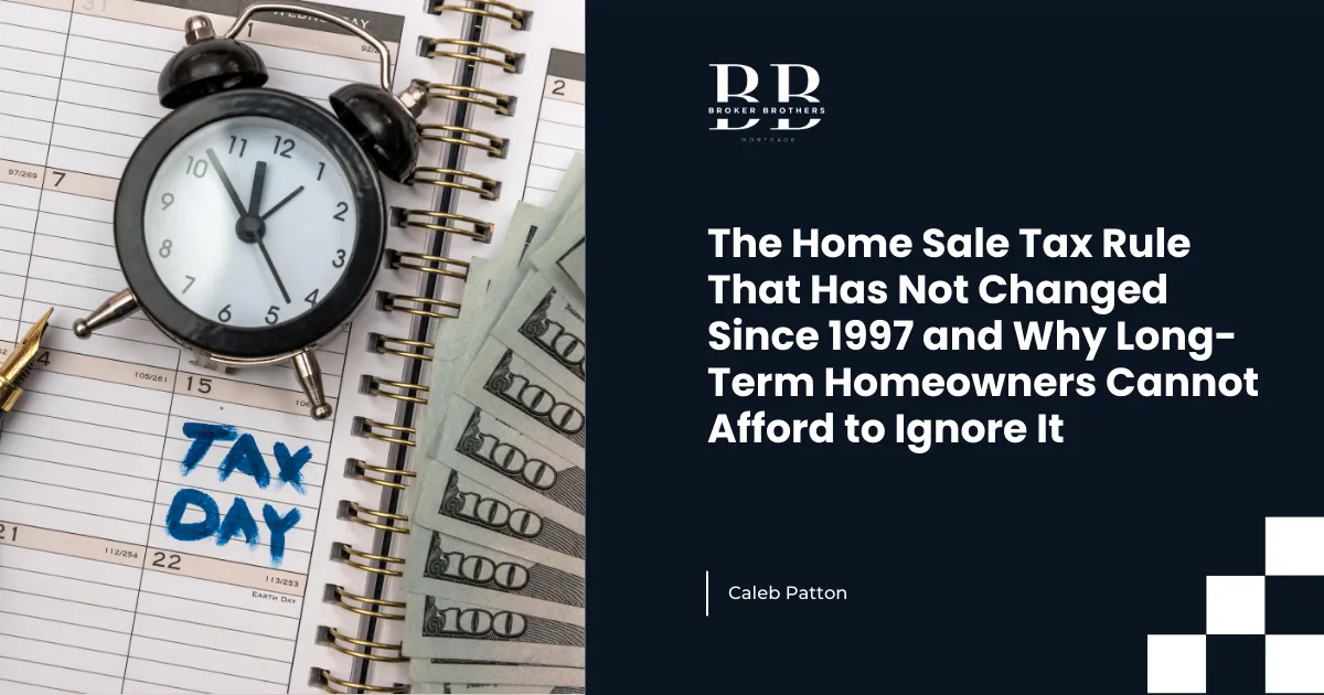 The Home Sale Tax Rule That Has Not Changed Since 1997 and Why Long-Term Homeowners Cannot Afford to Ignore It