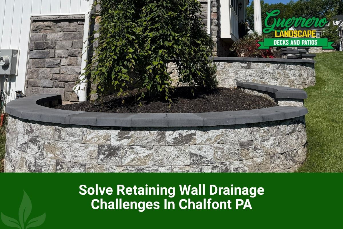 Retaining wall drainage in Chalfont PA for a residential yard