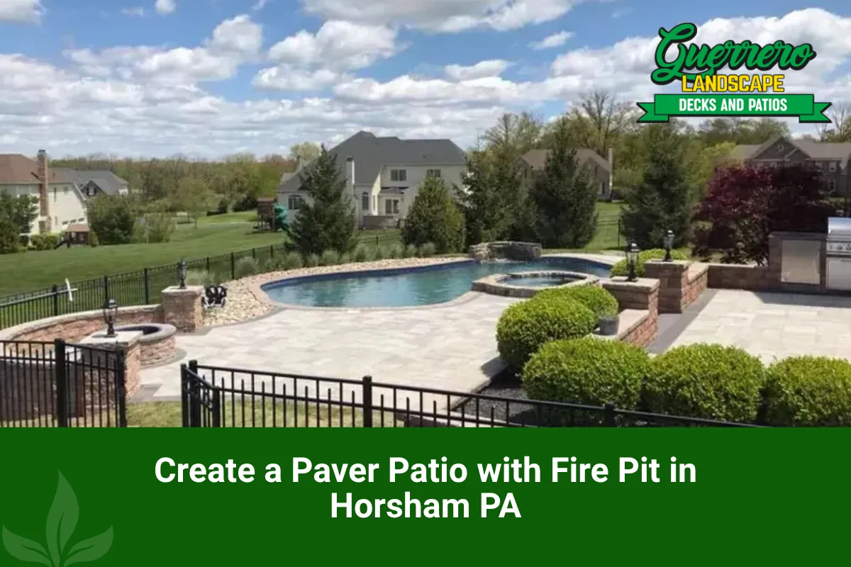 Create a Paver Patio with Fire Pit in Horsham PA