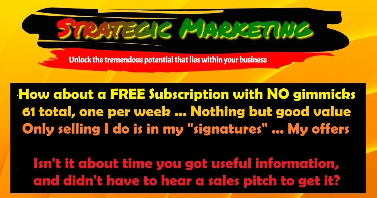 Free Suscription with Marketing tips, strategies and ideas to grow your busines