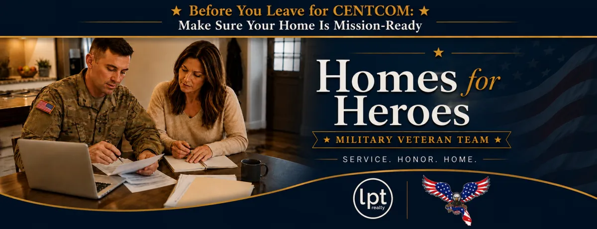 Before You Leave for CENTCOM: Make Sure Your Home Is Mission-Ready