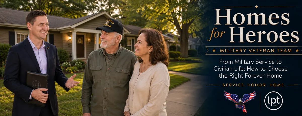 From Military Service to Civilian Life: How to Choose the Right Forever Home