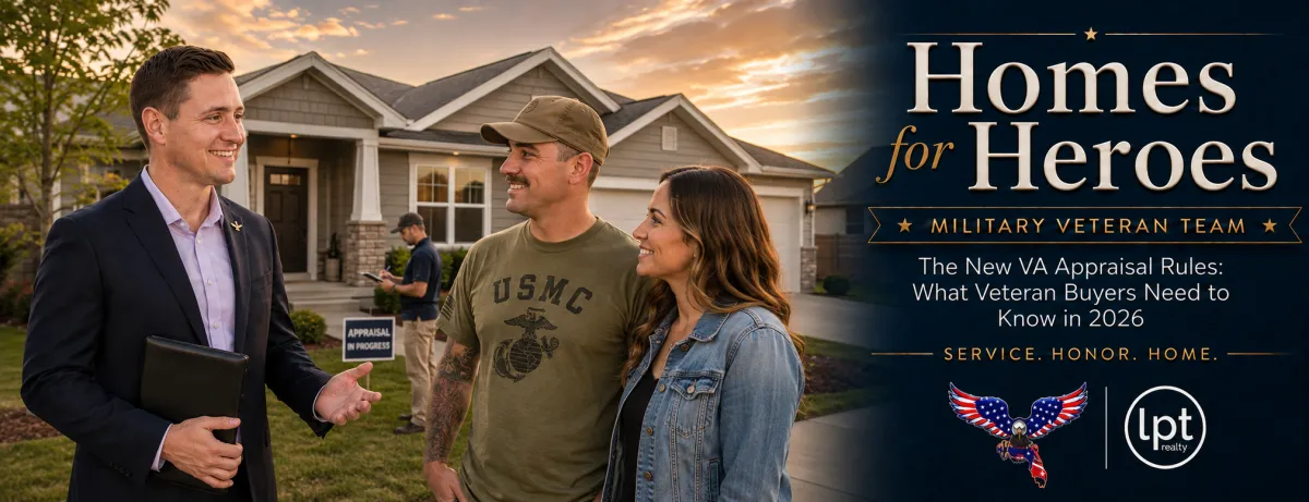 The New VA Appraisal Rules: What Veteran Buyers Need to Know in 2026