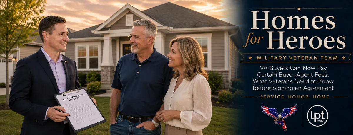 VA Buyers Can Now Pay Certain Buyer-Agent Fees: What Veterans Need to Know Before Signing an Agreement
