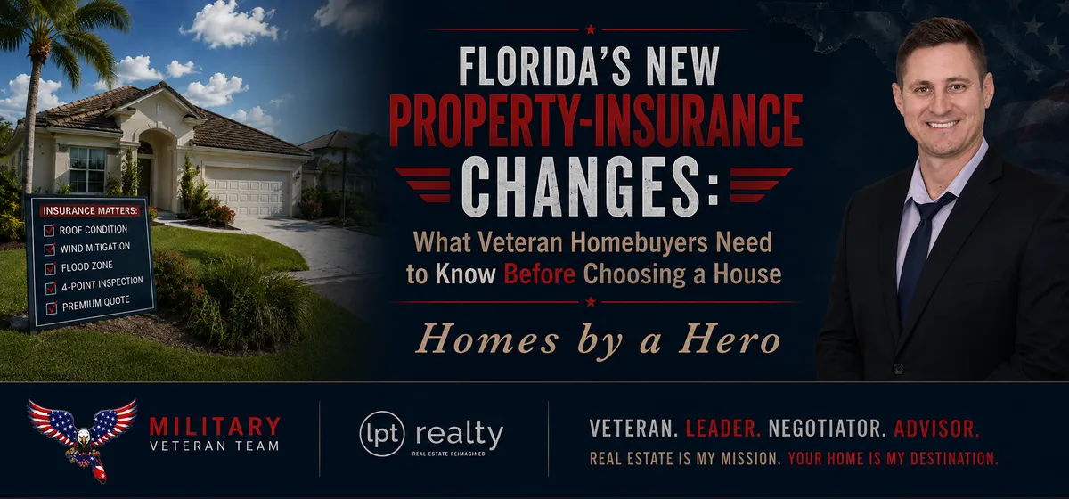 Florida’s New Property-Insurance Changes: What Veteran Homebuyers Need to Know Before Choosing a House