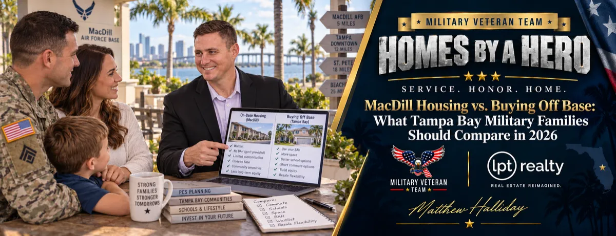 MacDill Housing vs. Buying Off Base: What Tampa Bay Military Families Should Compare in 2026