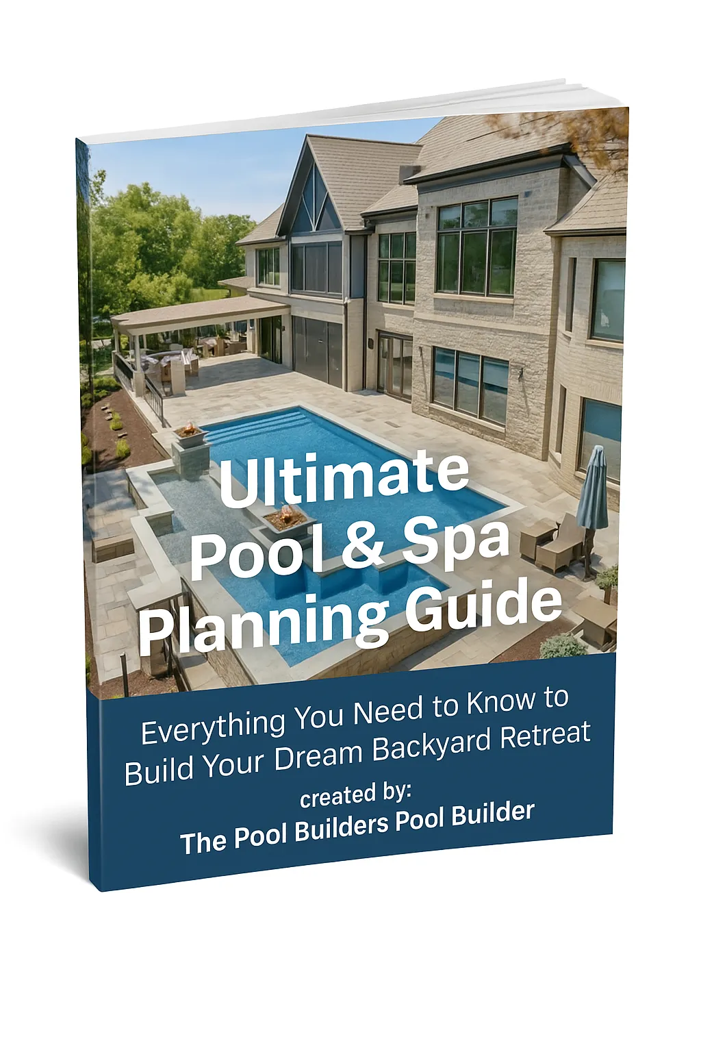 Th Ultimate Pool and Spa Planning Guide