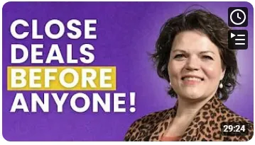 close deals before anyone!