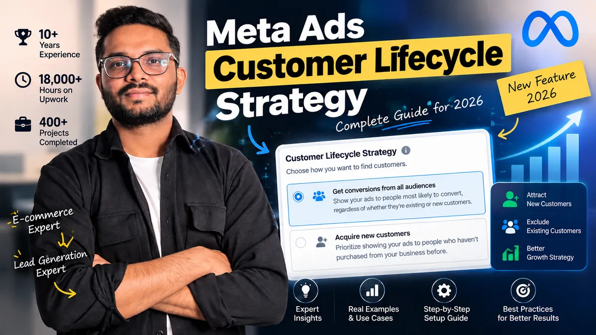 Meta Ads Customer Lifecycle Strategy: A 2026 Guide 