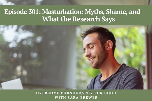 Episode 301: Masturbation: Myths, Shame, and What the Research Says