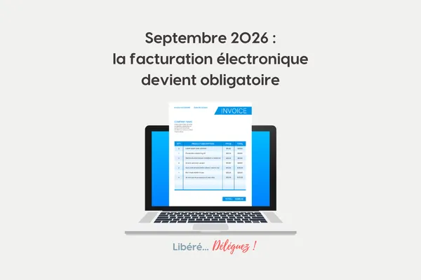 Facturation électronique obligatoire en 2026 : le guide concret pour les cabinets et leurs clients