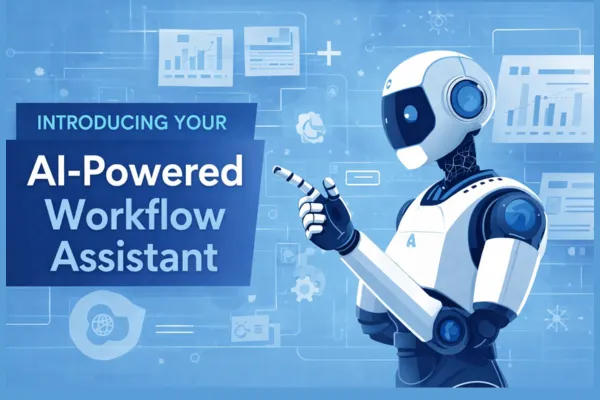 Your AI-Powered Workflow Assistant
