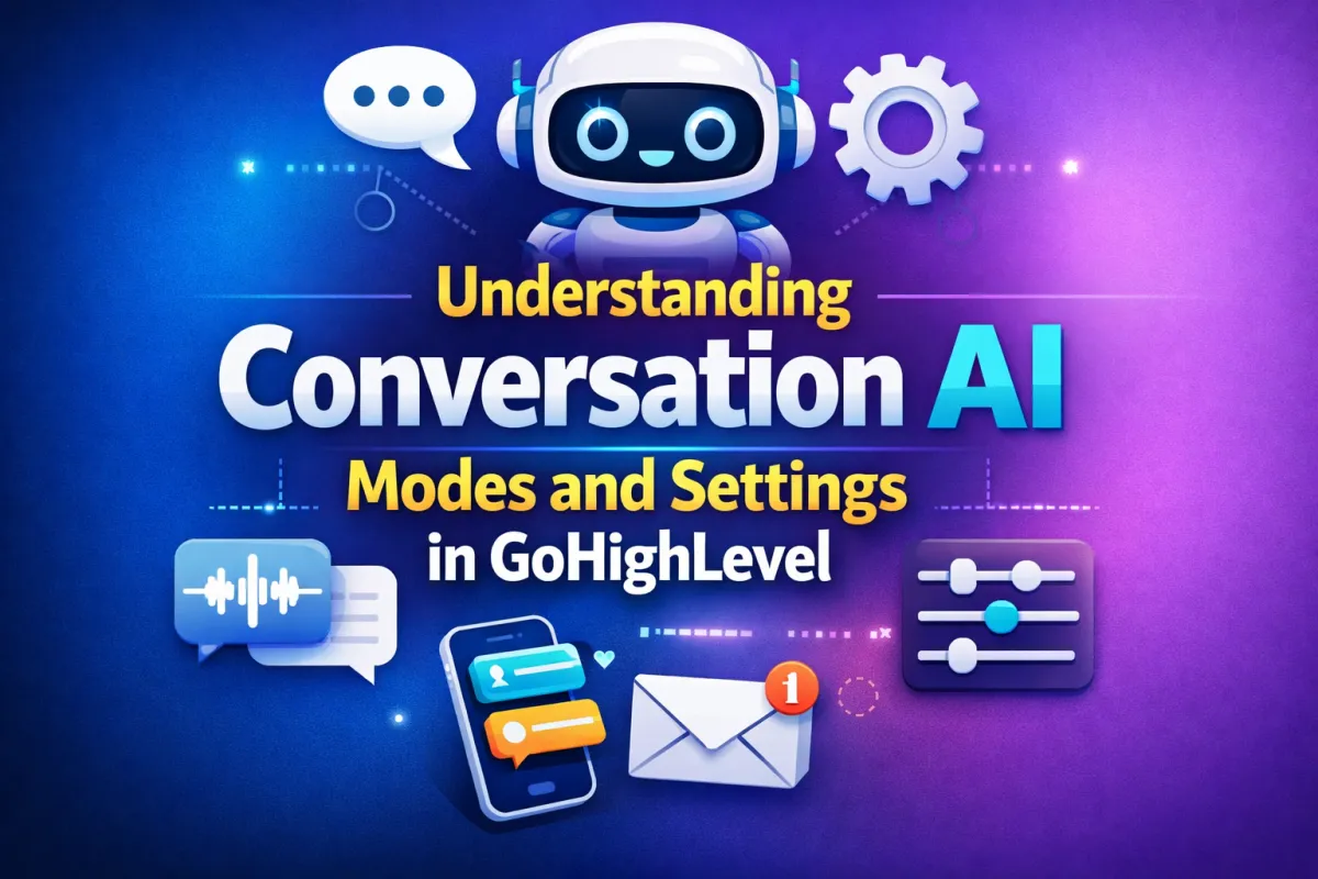 Understanding Conversation AI Modes and Settings in GoHighLevel