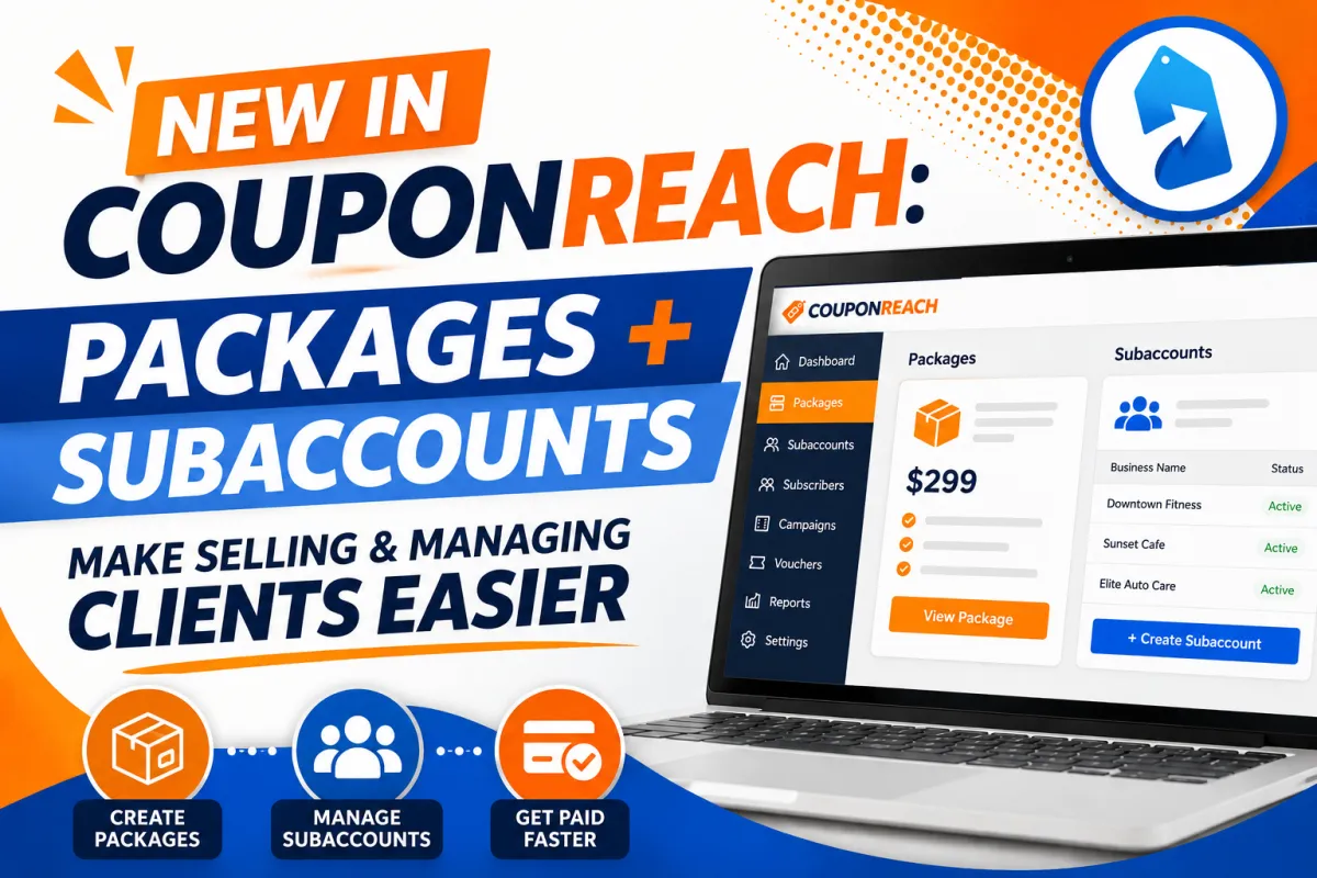 New in CouponReach: Packages + Subaccounts 