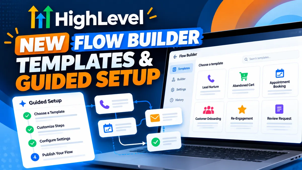 Build Voice AI Agents Faster with HighLevel's New Flow Builder Templates & Guided Setup