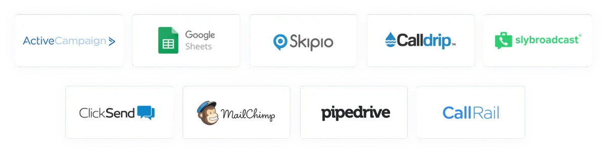 Logos of ActiveCampaign, Google Sheets, Skipio, Calldrip, slybroadcast, ClickSend, MailChimp, pipedrive, CallRail.