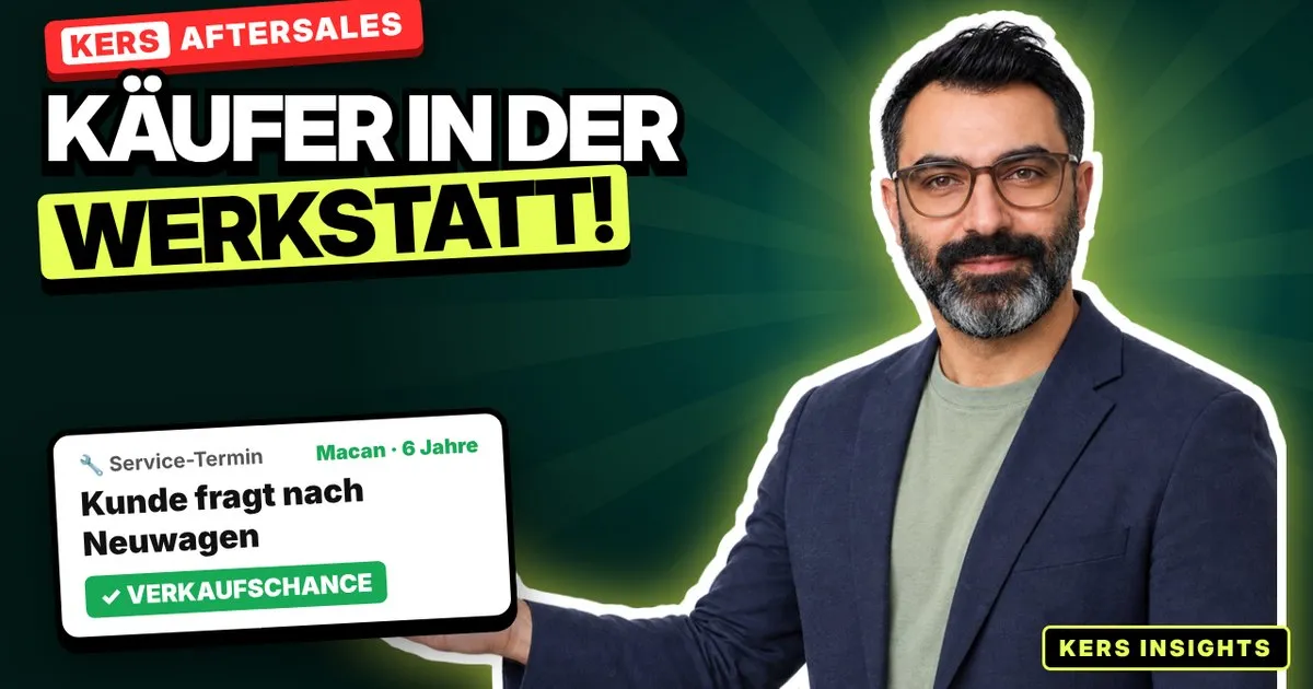 Aus Werkstattkunden werden Käufer: Aftersales nutzen
