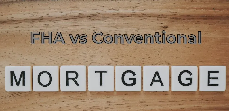 FHA vs Conventional Loans in Arizona comparison for San Tan Valley homebuyers