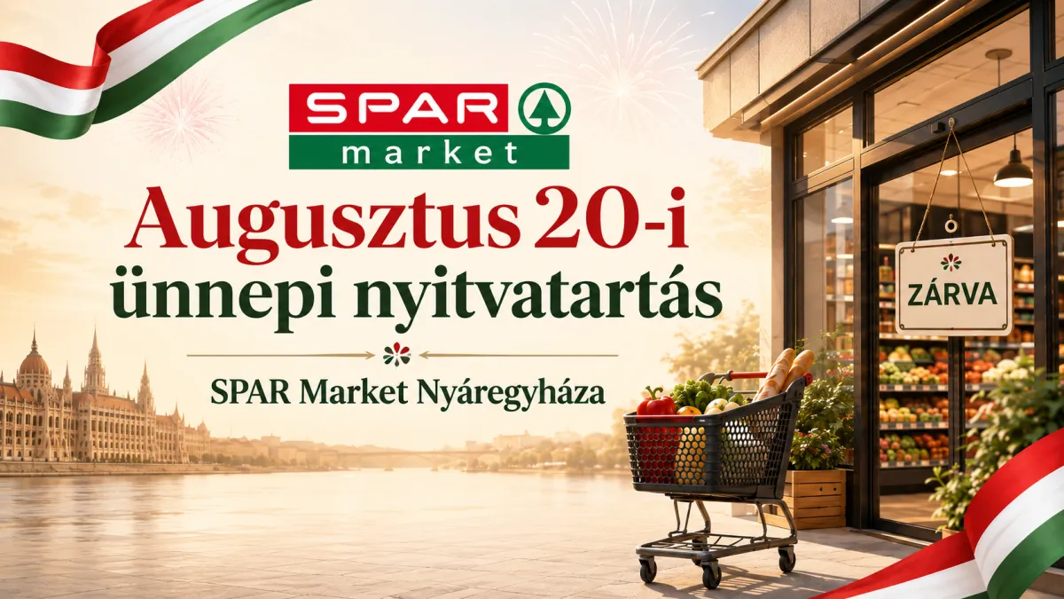 Augusztus 20-i ünnepi nyitvatartás Nyáregyházán